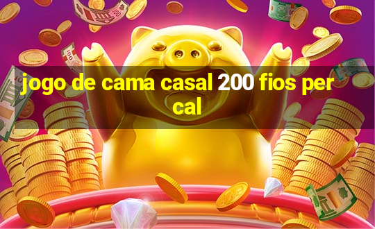 jogo de cama casal 200 fios percal