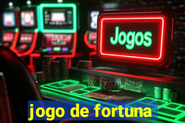 jogo de fortuna