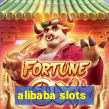 alibaba slots