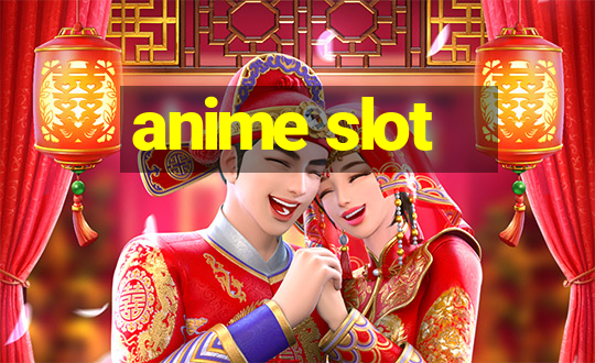 anime slot