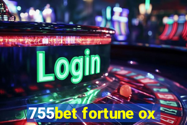 755bet fortune ox