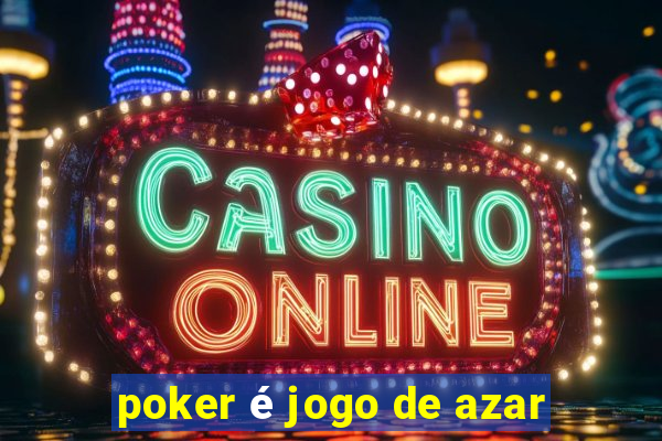 poker é jogo de azar