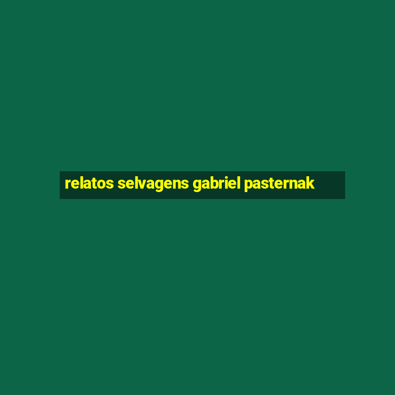 relatos selvagens gabriel pasternak