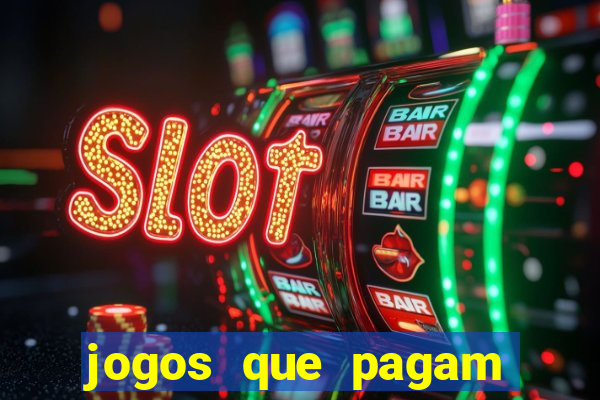 jogos que pagam dinheiro de verdade sem depósito