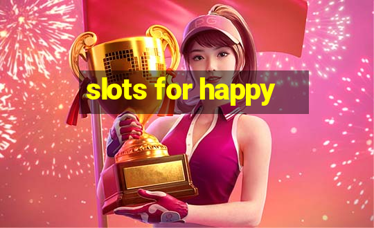 slots for happy