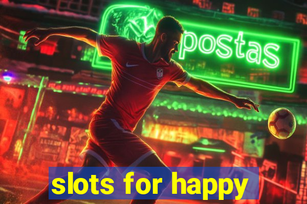 slots for happy