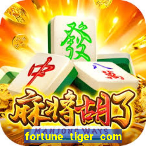 fortune tiger com bonus no cadastro