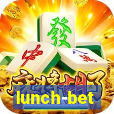 lunch-bet