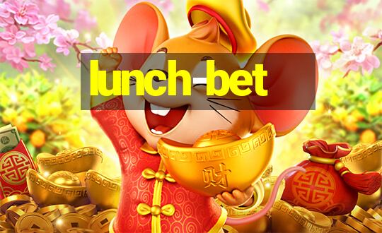 lunch-bet