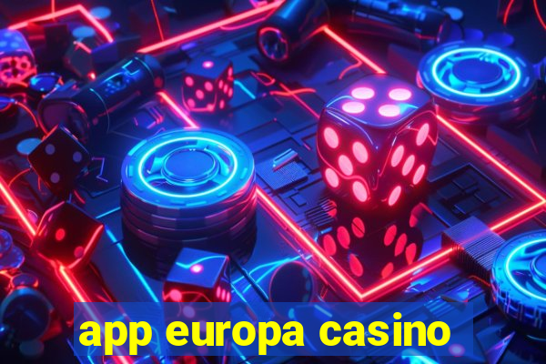 app europa casino