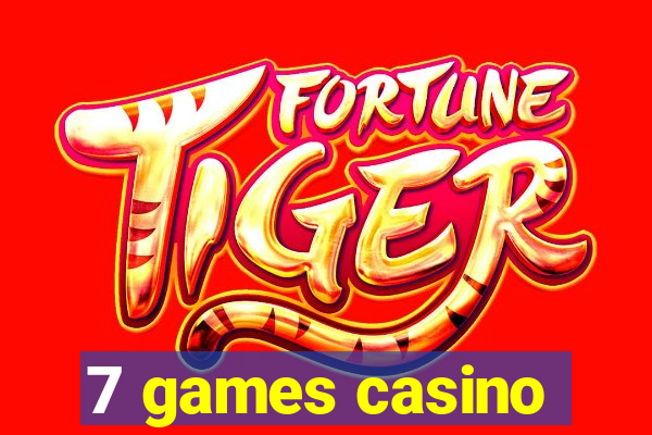 7 games casino