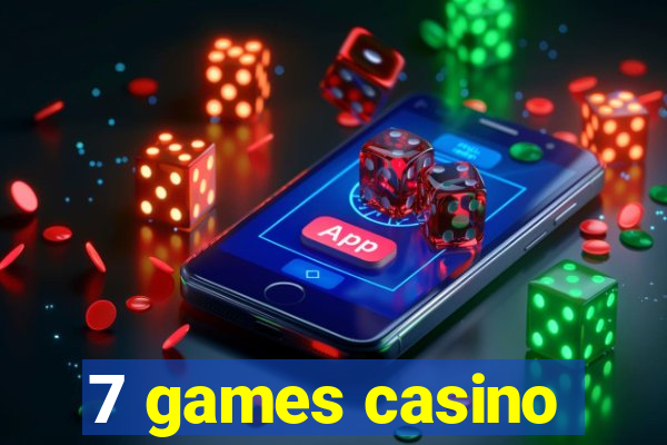 7 games casino