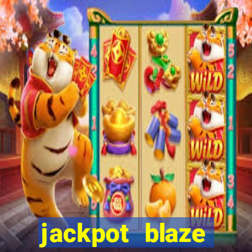 jackpot blaze casino slots