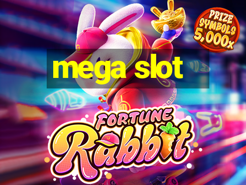 mega slot