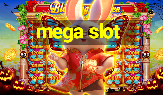 mega slot