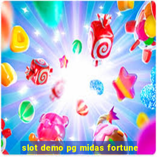 slot demo pg midas fortune