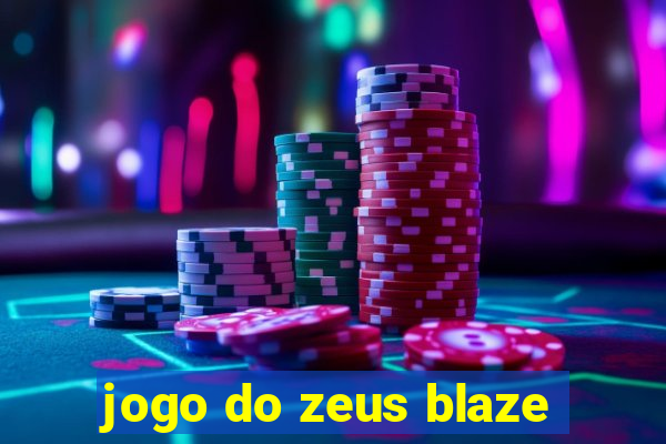 jogo do zeus blaze