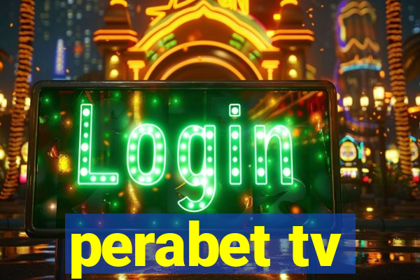 perabet tv