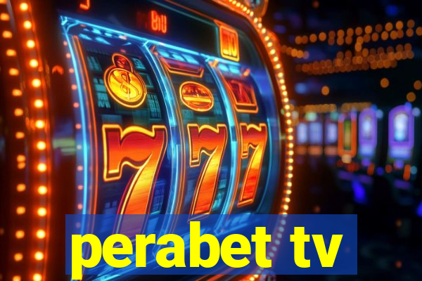 perabet tv