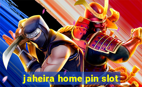 jaheira home pin slot