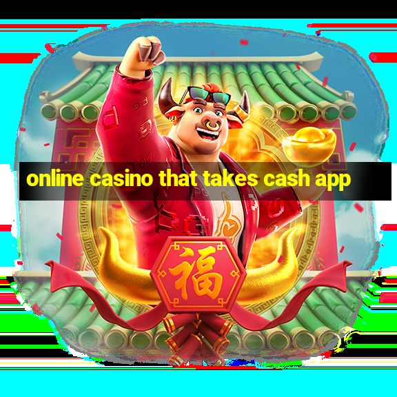 online casino that takes cash app