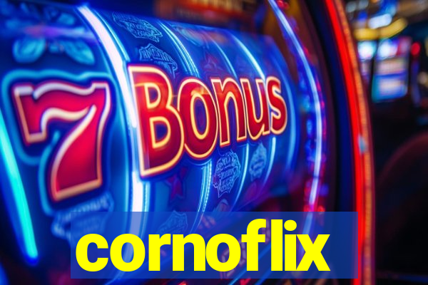 cornoflix