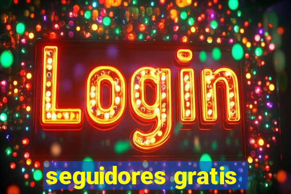 seguidores gratis