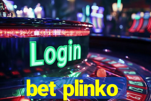 bet plinko