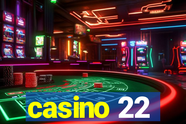 casino 22