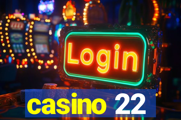 casino 22