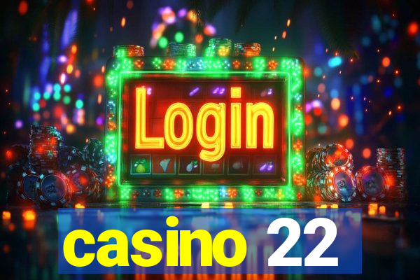 casino 22