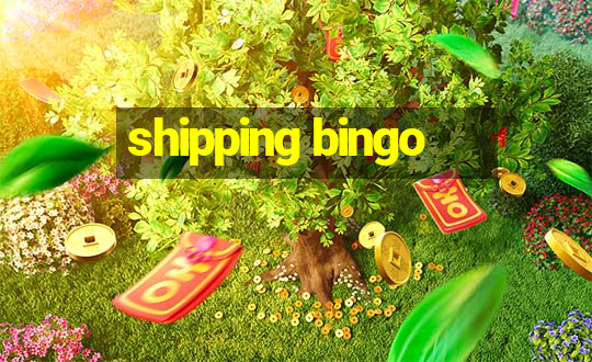 shipping bingo