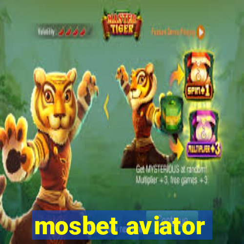 mosbet aviator