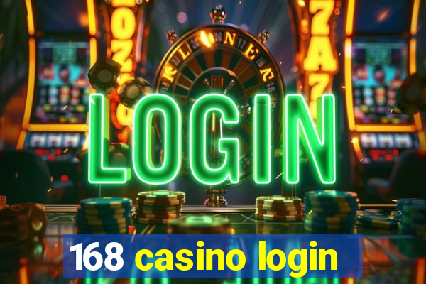 168 casino login