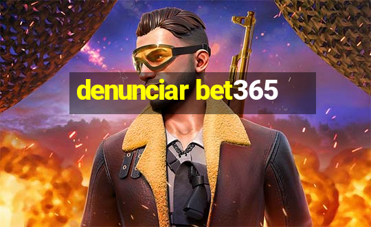 denunciar bet365