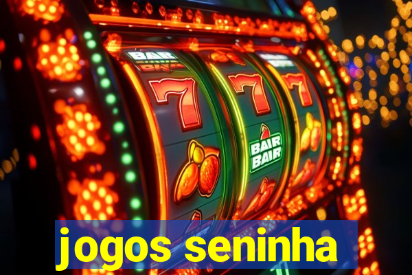 jogos seninha