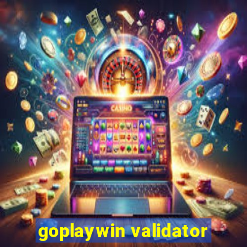 goplaywin validator