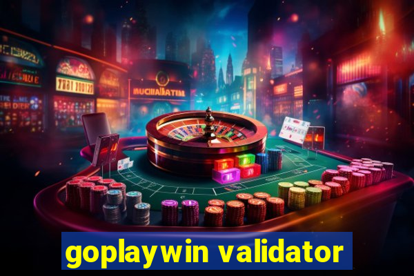 goplaywin validator