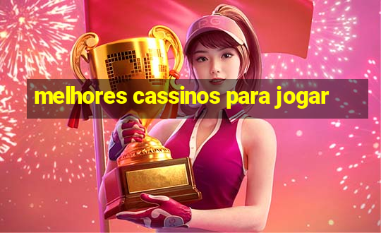 melhores cassinos para jogar