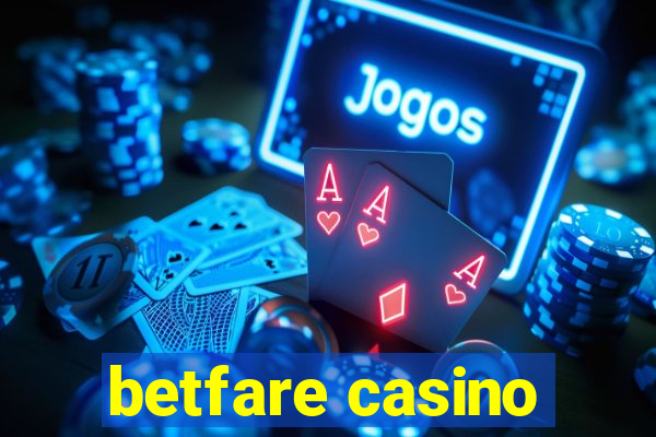 betfare casino