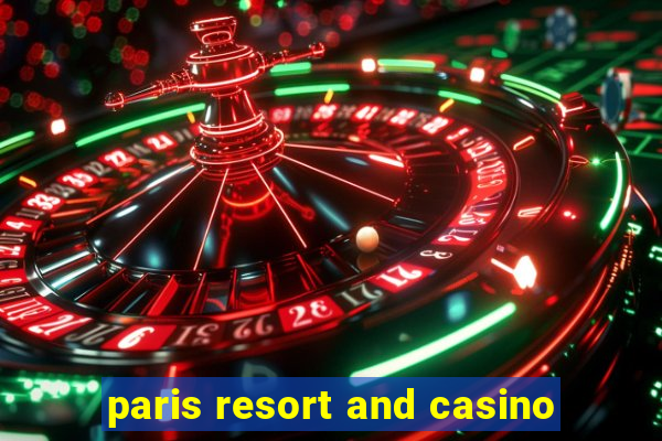 paris resort and casino