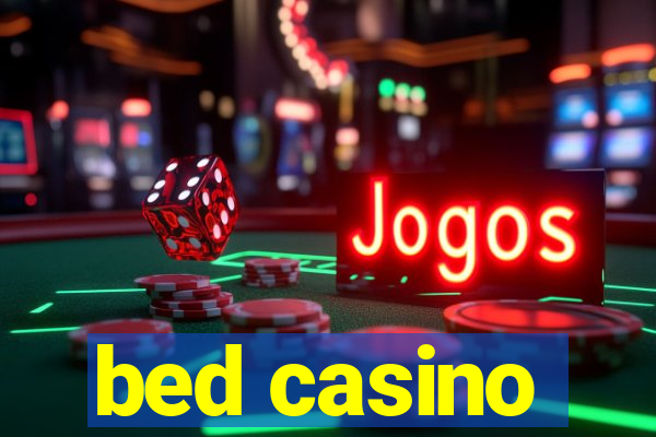 bed casino