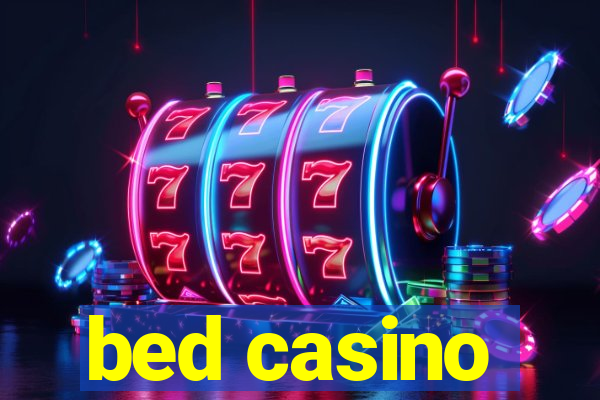 bed casino