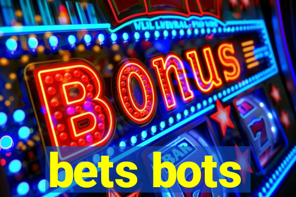 bets bots