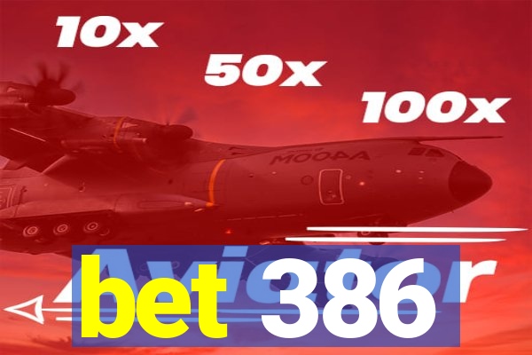 bet 386