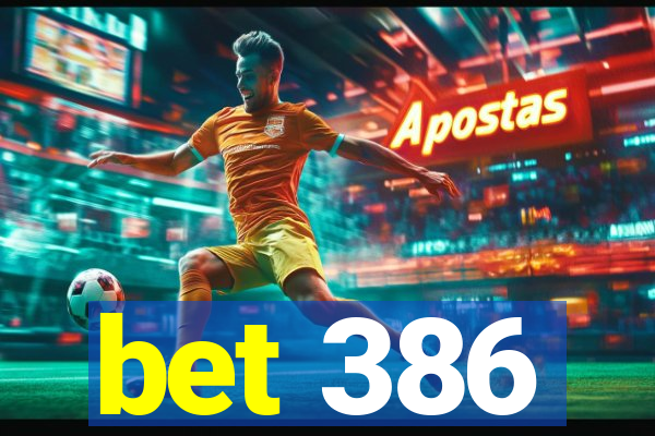 bet 386