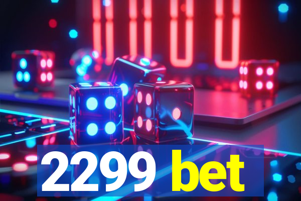 2299 bet