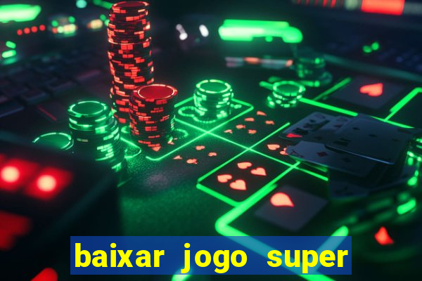 baixar jogo super mario para celular gratis