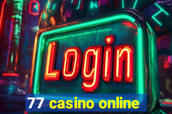 77 casino online