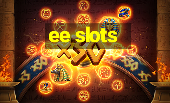 ee slots